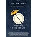 When We Were Romans: A Novel