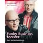 Funky Business forever: Mehr Spa� am Kapitalismus: Mehr Spa� am Kapitalismus