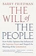 The Will of the People: How Public Opinion Has Influenced the Supreme Court and Shaped the Meaning of the Constitution