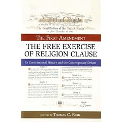The Free Exercise of Religion Clause: The First Amendment (Bill of Rights Series)