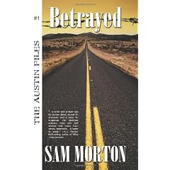 Betrayed: The Austin Files #1