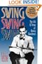 Swing, Swing, Swing: The Life & Times of Benny Goodman