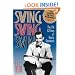 Swing, Swing, Swing: The Life & Times of Benny Goodman
