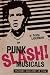 Punk Slash! Musicals: Tracking Slip-Sync on Film