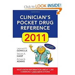 Clinician's Pocket Drug Reference, 2011 by Leonard Gomella, Steven Haist and Aimee Adams
