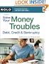 Solve Your Money Troubles: Debt, Credit & Bankruptcy