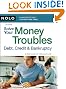 Solve Your Money Troubles: Debt, Credit & Bankruptcy