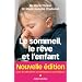 Le sommeil, le r�ve et l'enfant