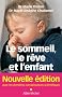 Le sommeil, le r�ve et l'enfant