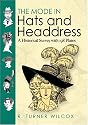 The Mode in Hats and Headdress: A Historical Survey with 198 Plates (Dover Pictorial Archives)