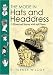 The Mode in Hats and Headdress: A Historical Survey with 198 Plates (Dover Pictorial ...