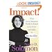 Impact!: What Every Woman Needs to Know to Go From Invisible to Invincible