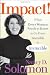 Impact!: What Every Woman Needs to Know to Go From Invisible to Invincible (Wiley)