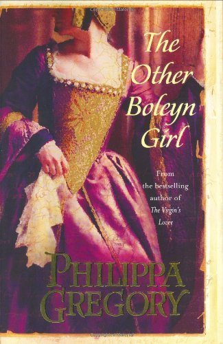 By Philippa Gregory: The Other Boleyn Girl
