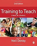 Training to teach : a guide for students