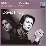 Bach : Partita Bwv828 - Suite Fran�aise Bwv812 - Boulez : 12 Notations - Incises