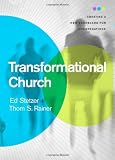 Transformational Church: Creating a New Scorecard for Congregations