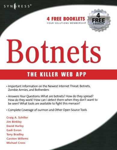 Botnets: The Killer Web App