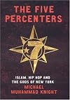 The Five Percenters: Islam, Hip-hop and the Gods of New York