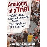 anatomy of a trial public loss lessons learned from the people vs oj simpson