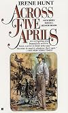 Across Five Aprils By Irene Hunt