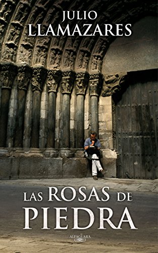 Las rosas de piedra (Spanish Edition)