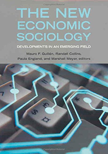 New Economic Sociology, The: Developments in an Emerging Field