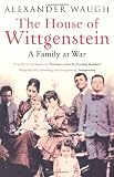The House of Wittgenstein: A Family At War