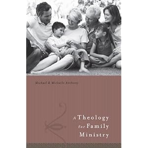 A Theology for Family Ministry