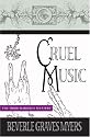 Cruel Music : The Third Baroque Mystery