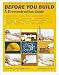 Before You Build by Robert Roskind ISBN 0898150361