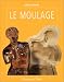 Le moulage