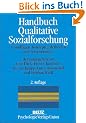 Handbuch Qualitative Sozialforschung: Grundlagen, Konzepte, Methoden und Anwendungen