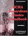 RCRA Hazardous Wastes Handbook (Rcra Hazardous Wastes Handbook)