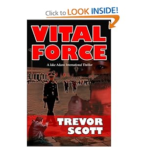 Vital Force (Jake Adams International Thrillers, No. 4) Trevor Scott