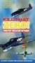 Kill That Zero:F6f Hellcat at War [VHS]