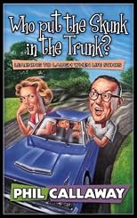 Who Put the Skunk in the Trunk?: Learning to Laugh When Life Stinks