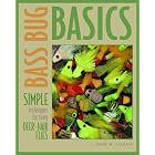 Bass Bug Basics: Simple Techniques for Tying Deer-Hair Flies (Fly-Tying) by  John M. Likakis