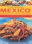 The Food and Cooking of Mexico, South America and the Caribbean: Explore the vibrant and exotic ingredients, techniques and culinary traditions, with ... recipes and over 1000 colour photographs