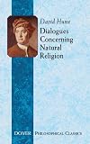 Dialogues Concerning Natural Religion (Dover Philosophical Classics)