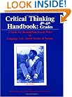 Critical Thinking Handbook, 4Th-6Th Grades: A Guide for Remodelling Lesson Plans in Language Arts, Social Studies and Science