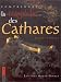 Comprendre la tragedie des cathares