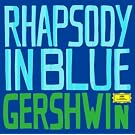 Gershwin: Rhapsody in Blue