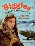 Biggles Secret Assignments (Biggles Omnibus 2)