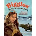 Biggles' Secret Assignments (Biggles Omnibus 2)