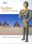 Sudan: Ancient Treasures, an Exhibition of Recent Discoveries