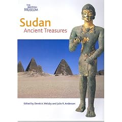 Sudan: Ancient Treasures: Ancient Treasures, an Exhibition of Recent Discoveries
