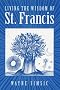 Living the Wisdom of St.Francis