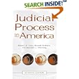 Judicial Process in America by Robert A. Carp, Ronald Stidham, and Kenneth L. Manning