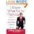 I Know What You're Thinking: Using the Four Codes of Reading People to Improve Your Life